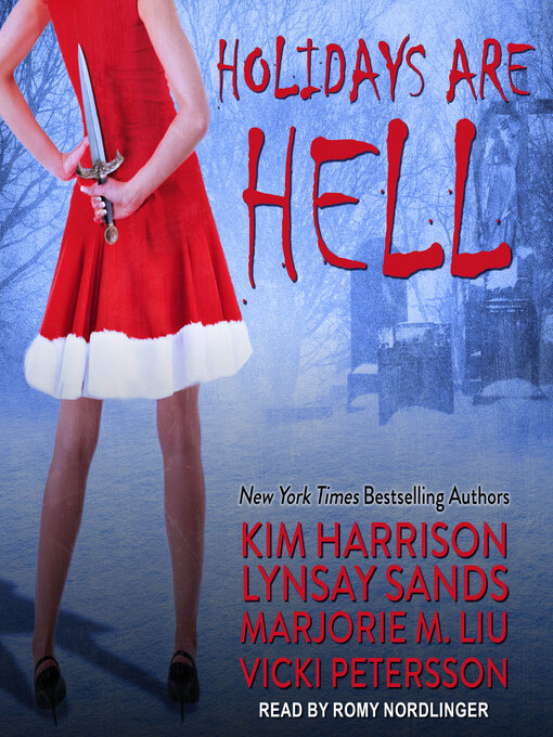 Title details for Holidays Are Hell by Kim Harrison - Available